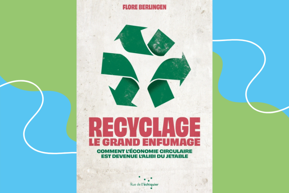 [Lecture] Recyclage, le grand enfumage