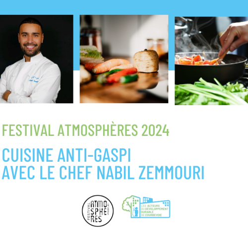 Festival Atmosphères 2024 : atelier de cuisine anti-gaspi avec le chef Nabil Zemmouri