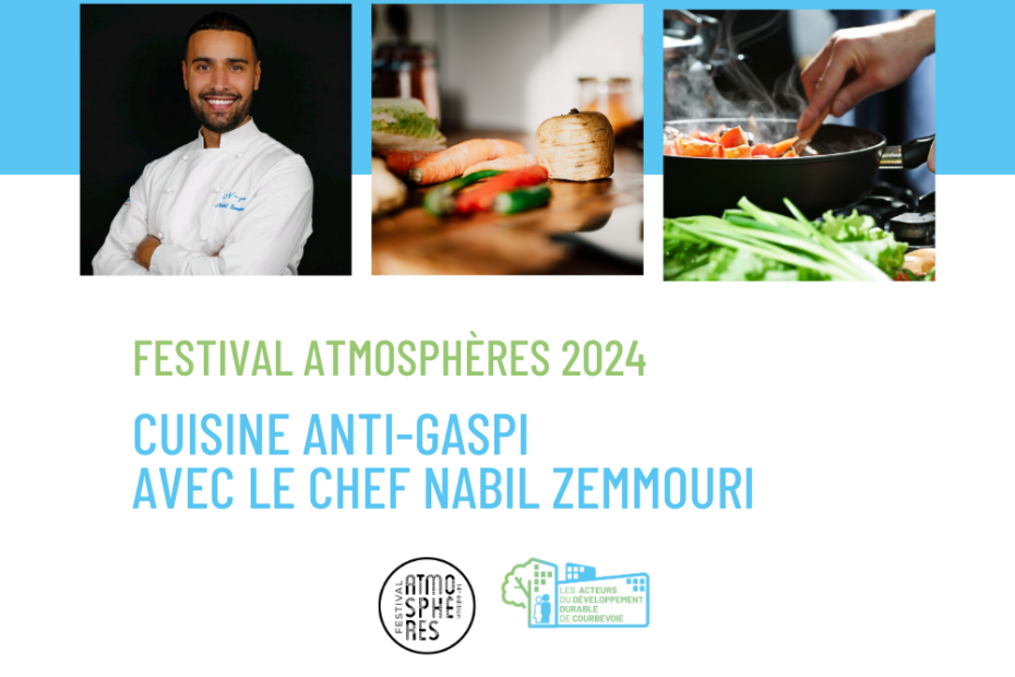 Festival Atmosphères 2024 : atelier de cuisine anti-gaspi avec le chef Nabil Zemmouri